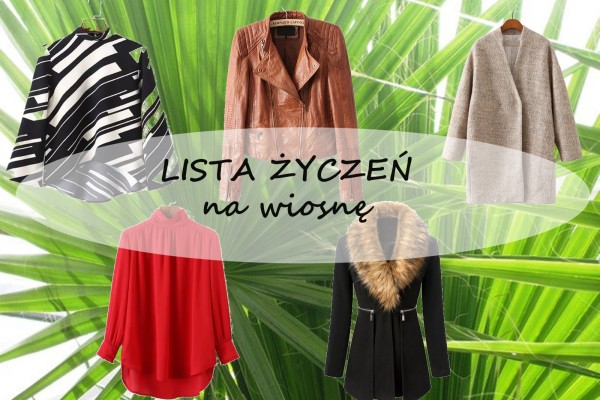 MOJA MINI LISTA ŻYCZEŃ RZECZY NA WIOSNĘ Z SHEIN